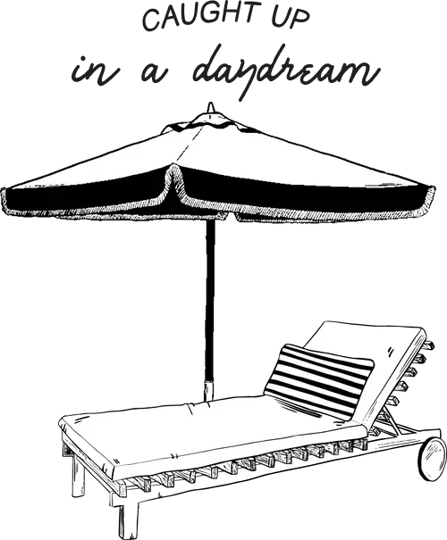 Lounger under a large umbrella with a text that says Caught Up in a daydream